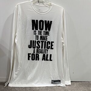 Nike White Long Sleeve Shirt-Now is the time to make Justice a reality for all